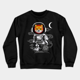 Astronaut Shiba Inu Coin To The Moon Crypto Token Cryptocurrency Wallet Shib Army Birthday Gift For Men Women Kids Crewneck Sweatshirt